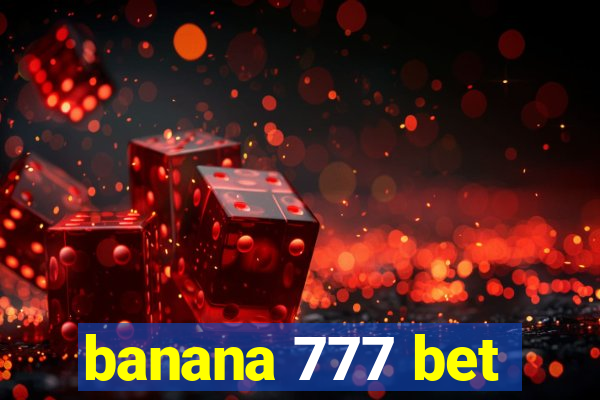 banana 777 bet